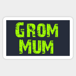 Grom Mum Magnet